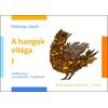Dobszay: Hangok világa 1. - kotta