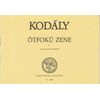 Kodály Zoltán: Ötfokú zene 1 - kotta