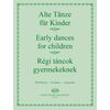 Régi táncok gyermekeknek - kotta