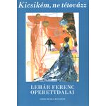 Lehár Ferenc: Kicsikém ne tétovázz - kotta