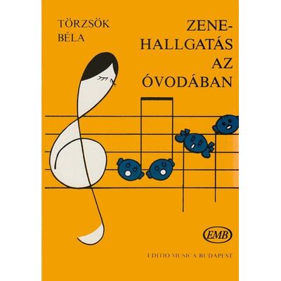 Zenehallgatás az óvodában (Törzsök) - kotta