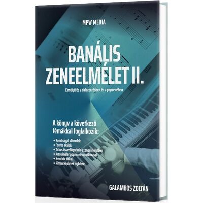 Banális Zeneelmélet II. (Galambos Zoltán) - könyv