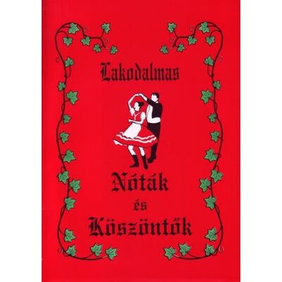 Lakodalmas nóták és köszöntők 1. - kotta