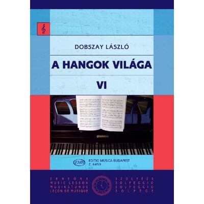 Dobszay László: A hangok világa 6 - kotta