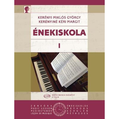 Énekiskola 1 (Kerényiné Kéri Margit - Kerényi Miklós György) - kotta