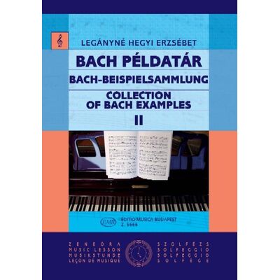 Legányné Hegyi Erzsébet: Bach példatár 2 - kotta