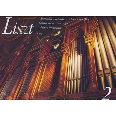 Liszt Ferenc: Válogatott orgonaművek 2 - kotta