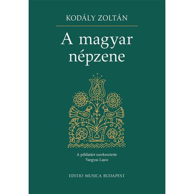 A magyar népzene (Kodály-Vargyas) - kotta