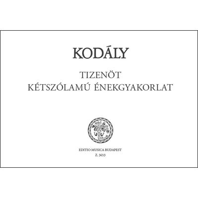 Kodály Zoltán: 15 kétszólamú énekgyakorlat - kotta