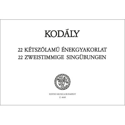 Kodály Zoltán: 22 kétszólamú énekgyakorlat - kotta